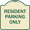 Signmission Designer Series-Resident Parking Only, Tan & Green Heavy-Gauge Aluminum, 18" x 18", TG-1818-9756 A-DES-TG-1818-9756